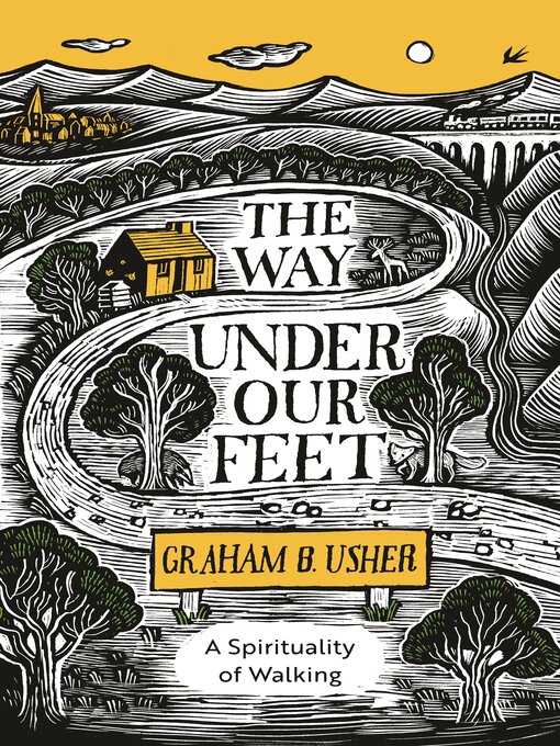 Title details for The Way Under Our Feet by GRAHAM B. USHER - Available